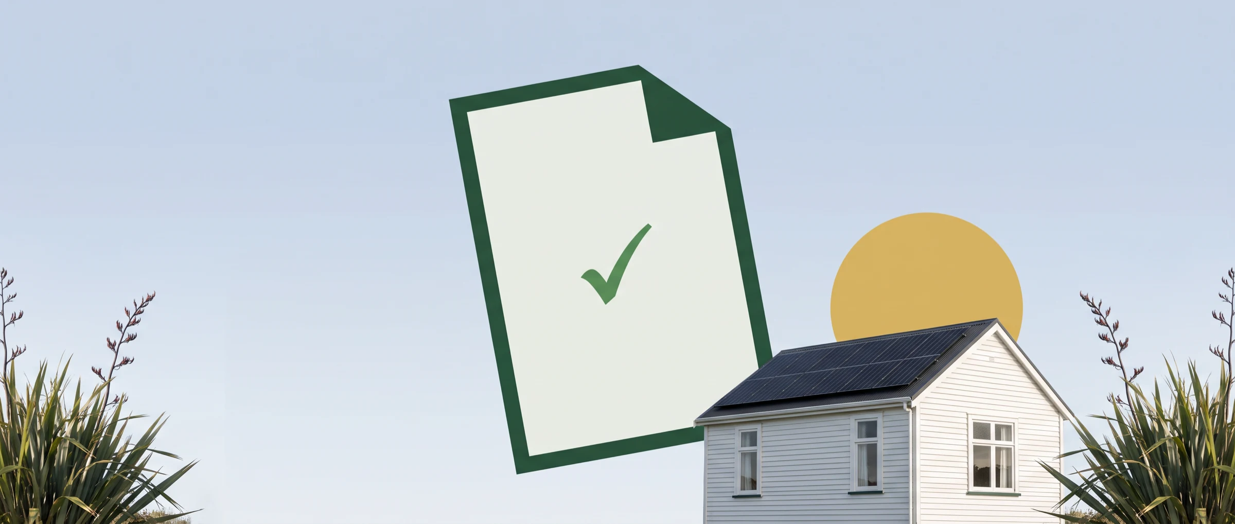 A large blank form carrying a single green tick, standing in front of a cottage with rooftop solar panels